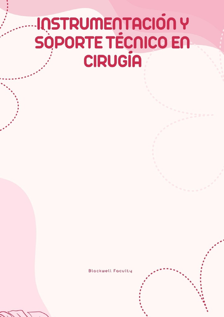 INSTRUMENTACIÓN Y SOPORTE TÉCNICO EN CIRUGÍA