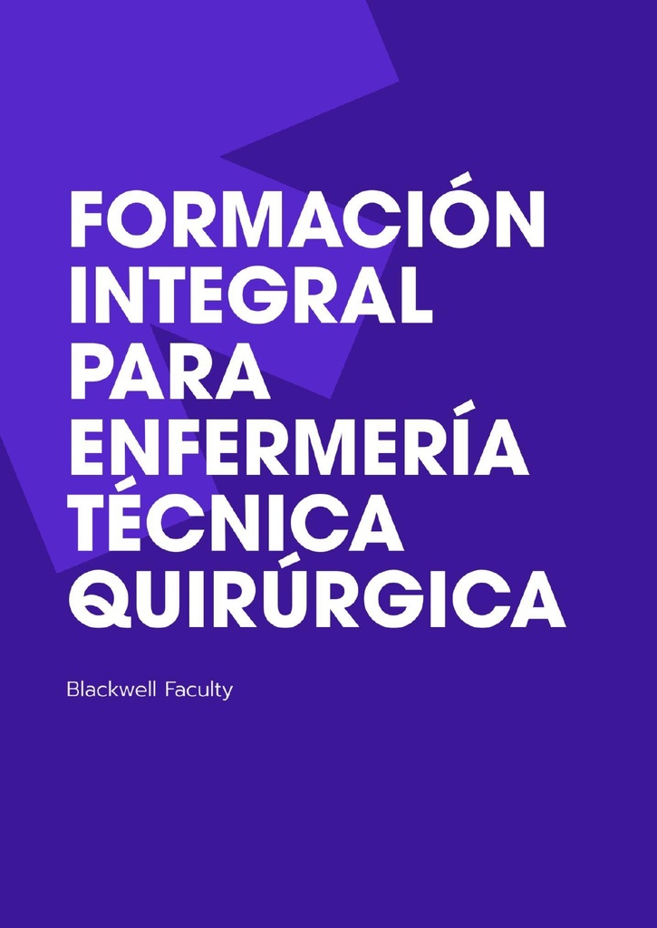 FORMACIÓN INTEGRAL PARA ENFERMERÍA TÉCNICA QUIRÚRGICA