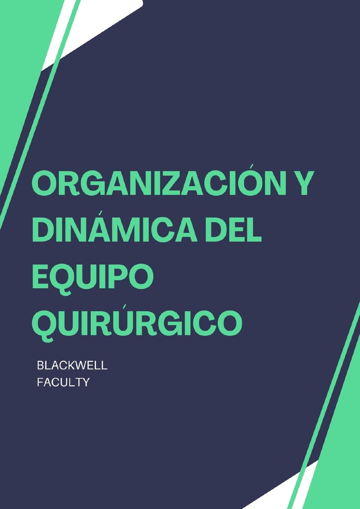 ORGANIZACIÓN Y DINÁMICA DEL EQUIPO QUIRÚRGICO