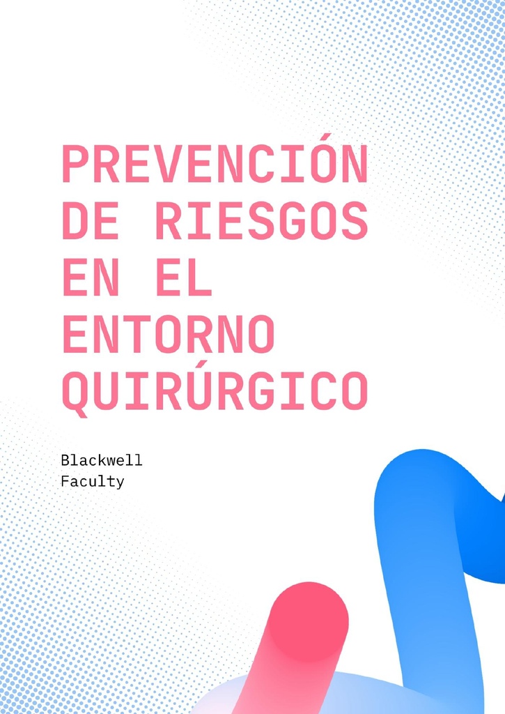 PREVENCIÓN DE RIESGOS EN EL ENTORNO QUIRÚRGICO