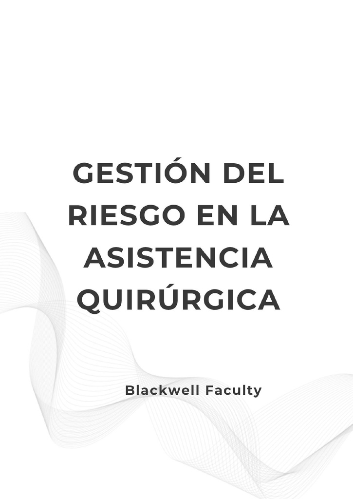 GESTIÓN DEL RIESGO EN LA ASISTENCIA QUIRÚRGICA