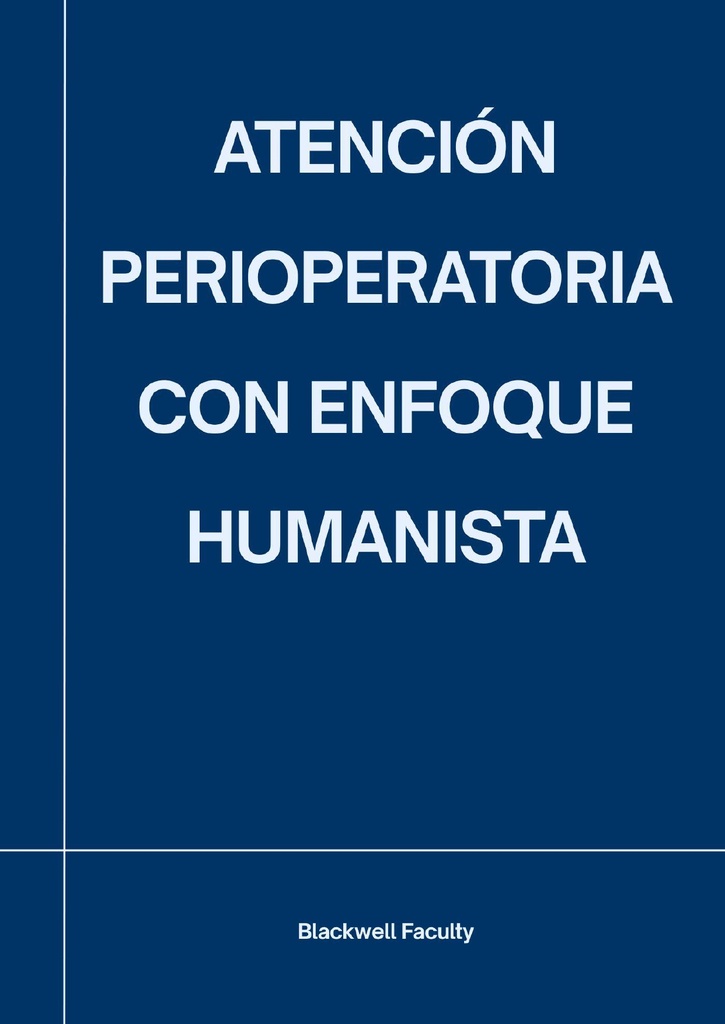 ATENCIÓN PERIOPERATORIA CON ENFOQUE HUMANISTA