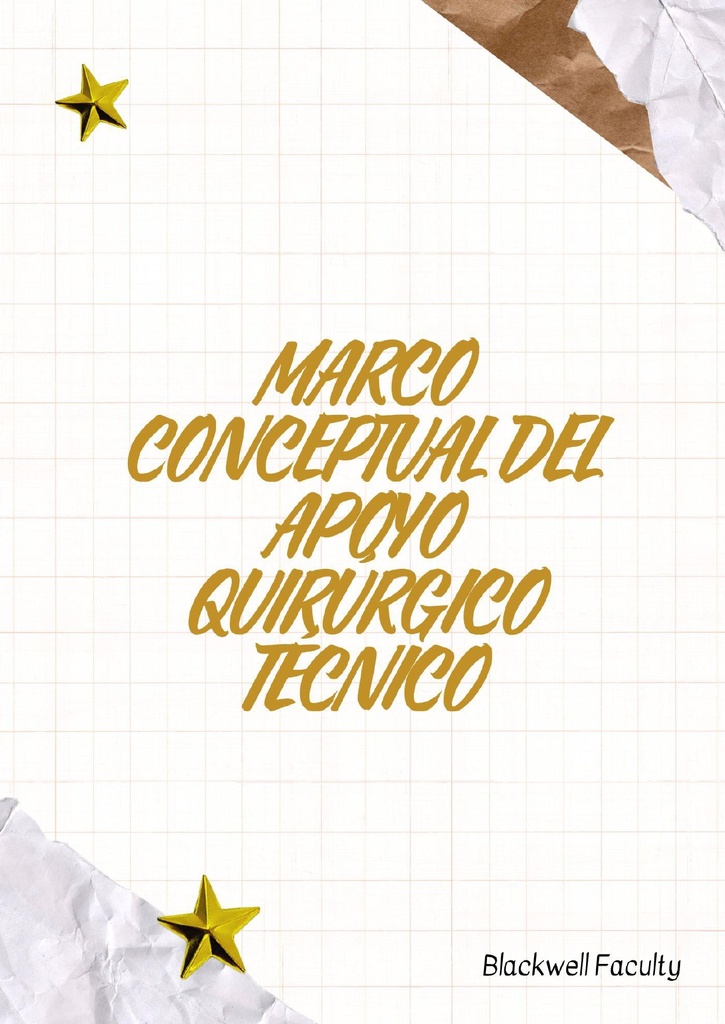 MARCO CONCEPTUAL DEL APOYO QUIRÚRGICO TÉCNICO