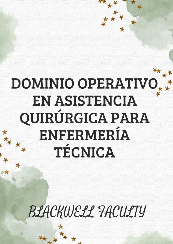 DOMINIO OPERATIVO EN ASISTENCIA QUIRÚRGICA PARA ENFERMERÍA TÉCNICA