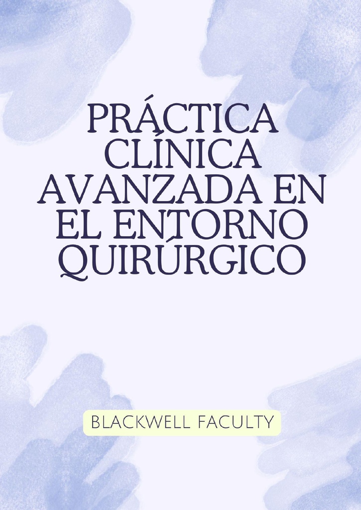 PRÁCTICA CLÍNICA AVANZADA EN EL ENTORNO QUIRÚRGICO