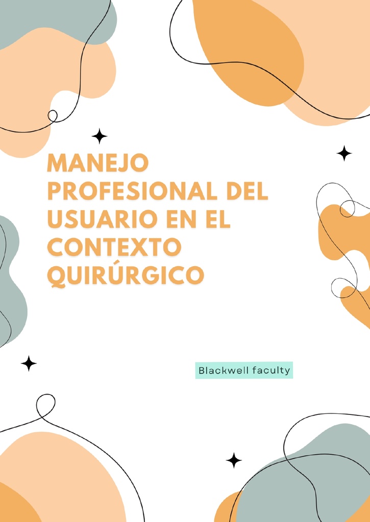MANEJO PROFESIONAL DEL USUARIO EN EL CONTEXTO QUIRÚRGICO