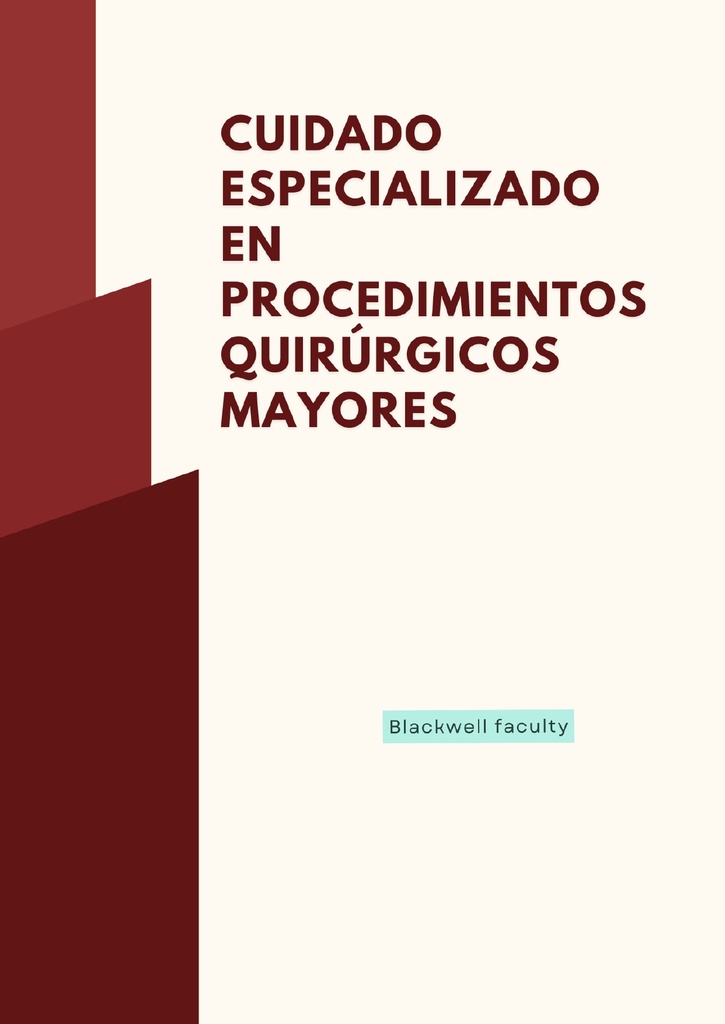 CUIDADO ESPECIALIZADO EN PROCEDIMIENTOS QUIRÚRGICOS MAYORES