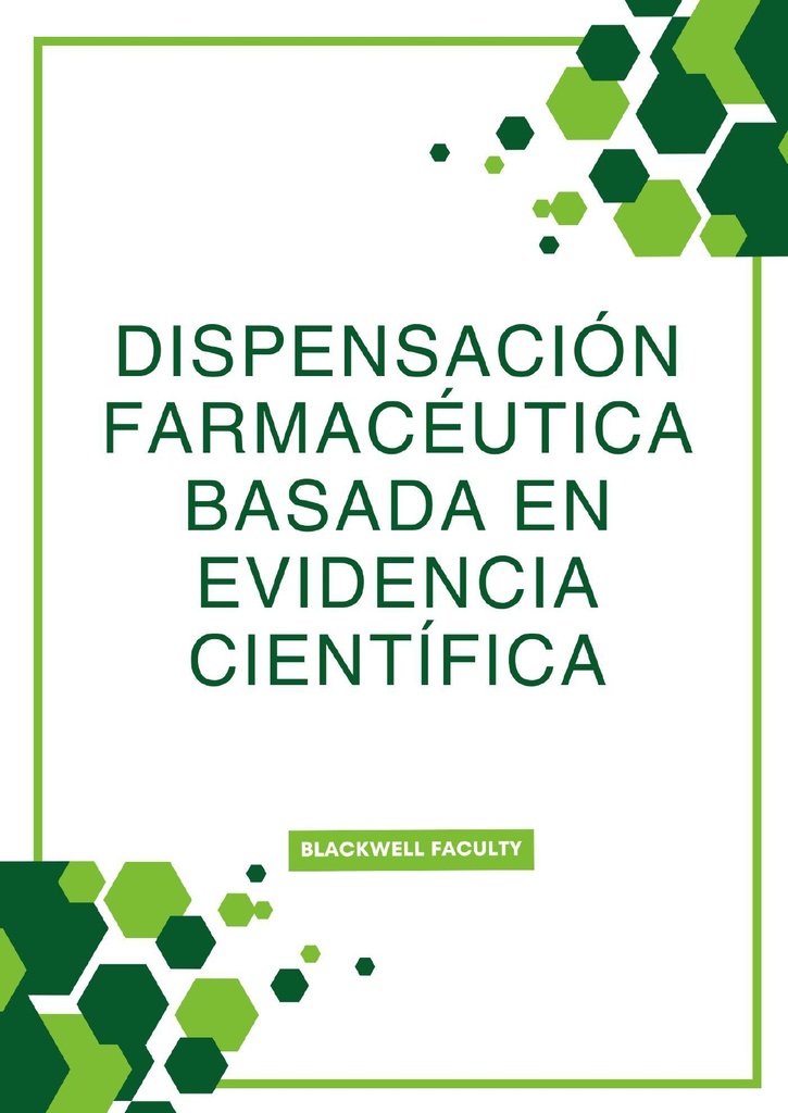 DISPENSACIÓN FARMACÉUTICA BASADA EN EVIDENCIA CIENTÍFICA