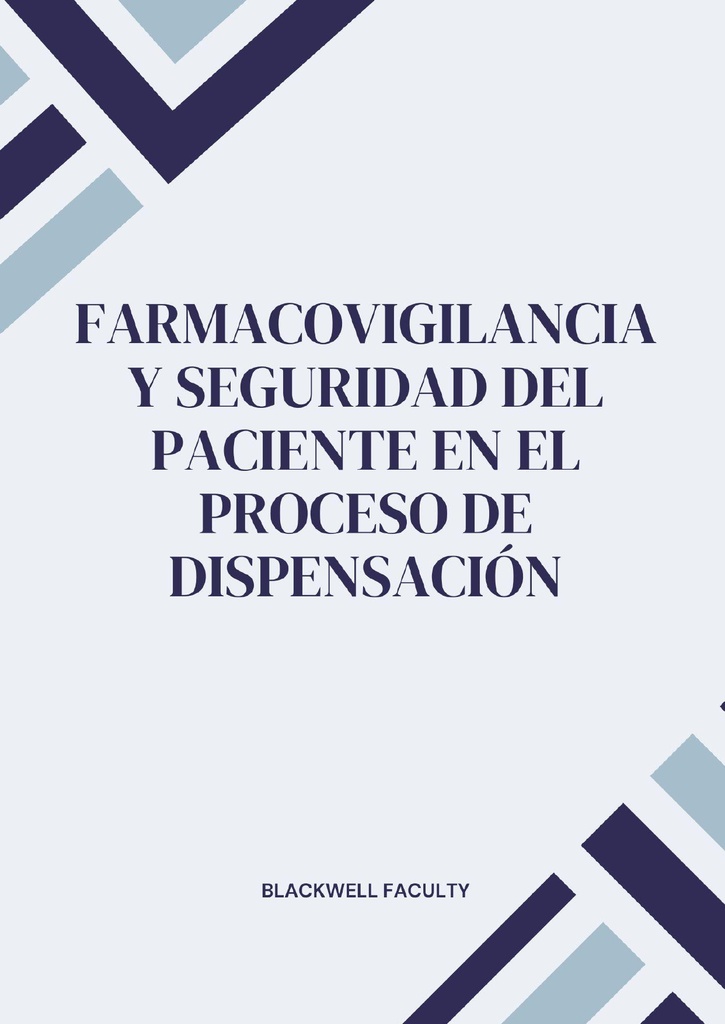 FARMACOVIGILANCIA Y SEGURIDAD DEL PACIENTE EN EL PROCESO DE DISPENSACIÓN