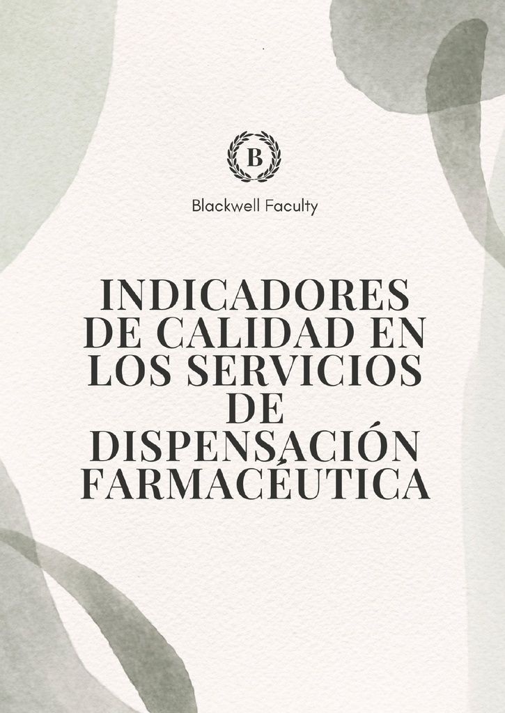 INDICADORES DE CALIDAD EN LOS SERVICIOS DE DISPENSACIÓN FARMACÉUTICA