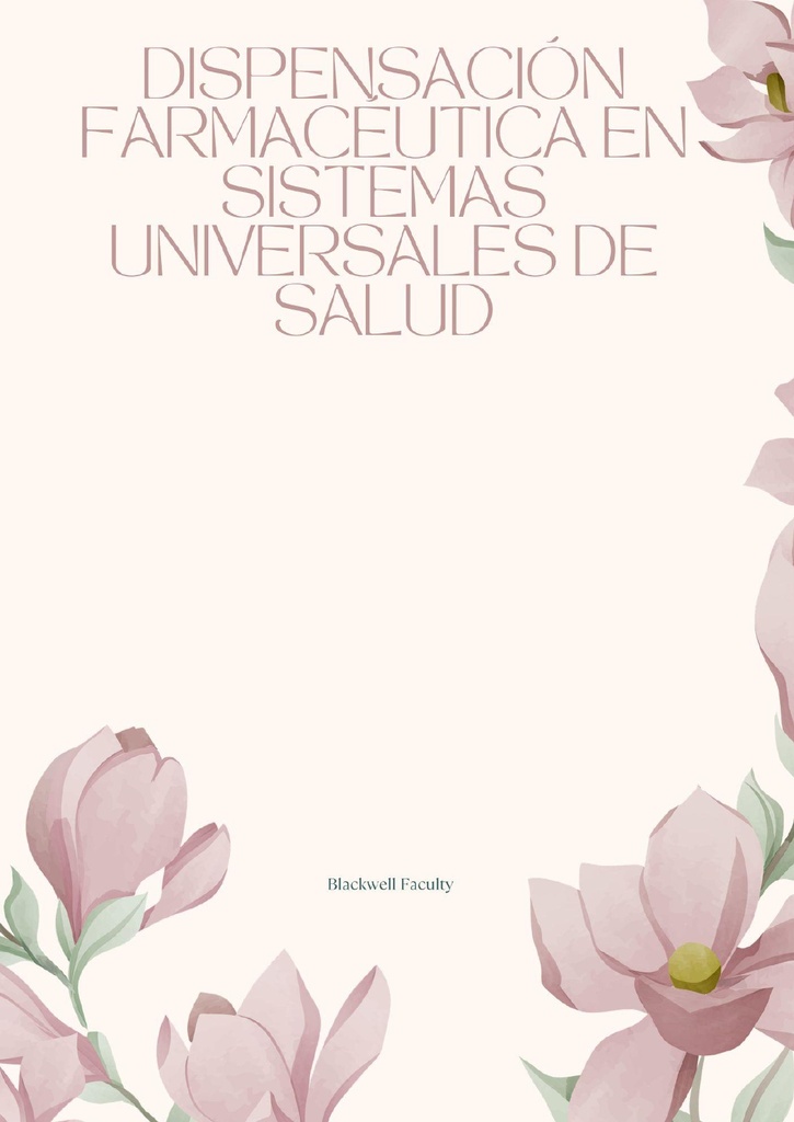 DISPENSACIÓN FARMACÉUTICA EN SISTEMAS UNIVERSALES DE SALUD