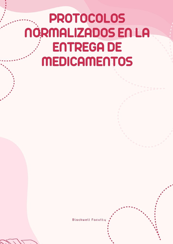 PROTOCOLOS NORMALIZADOS EN LA ENTREGA DE MEDICAMENTOS