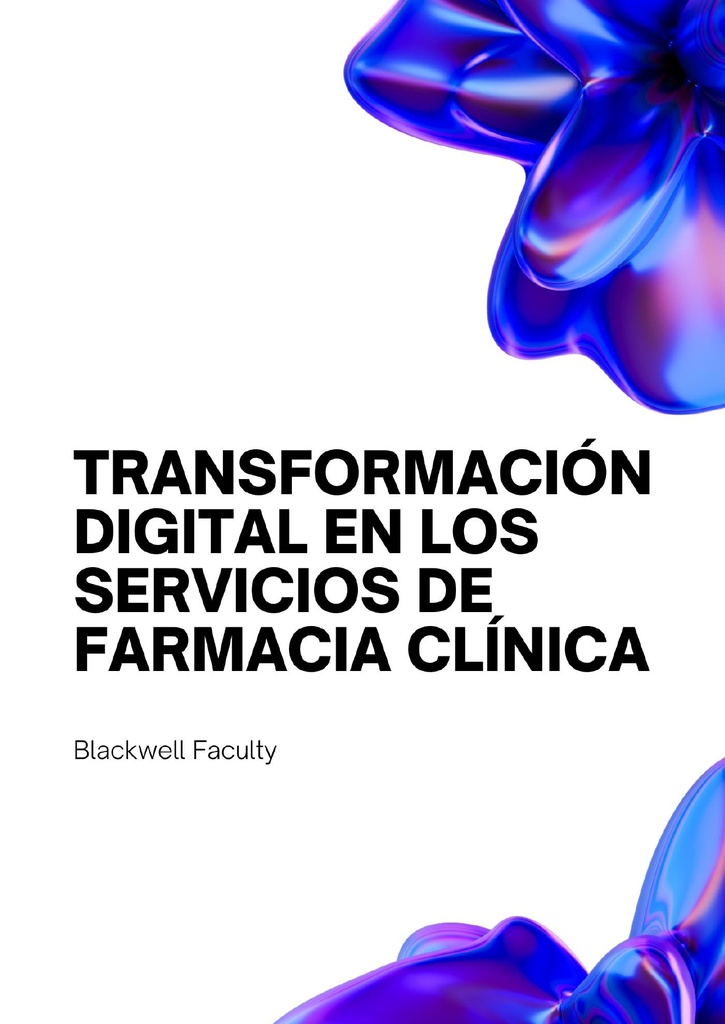 TRANSFORMACIÓN DIGITAL EN LOS SERVICIOS DE FARMACIA CLÍNICA