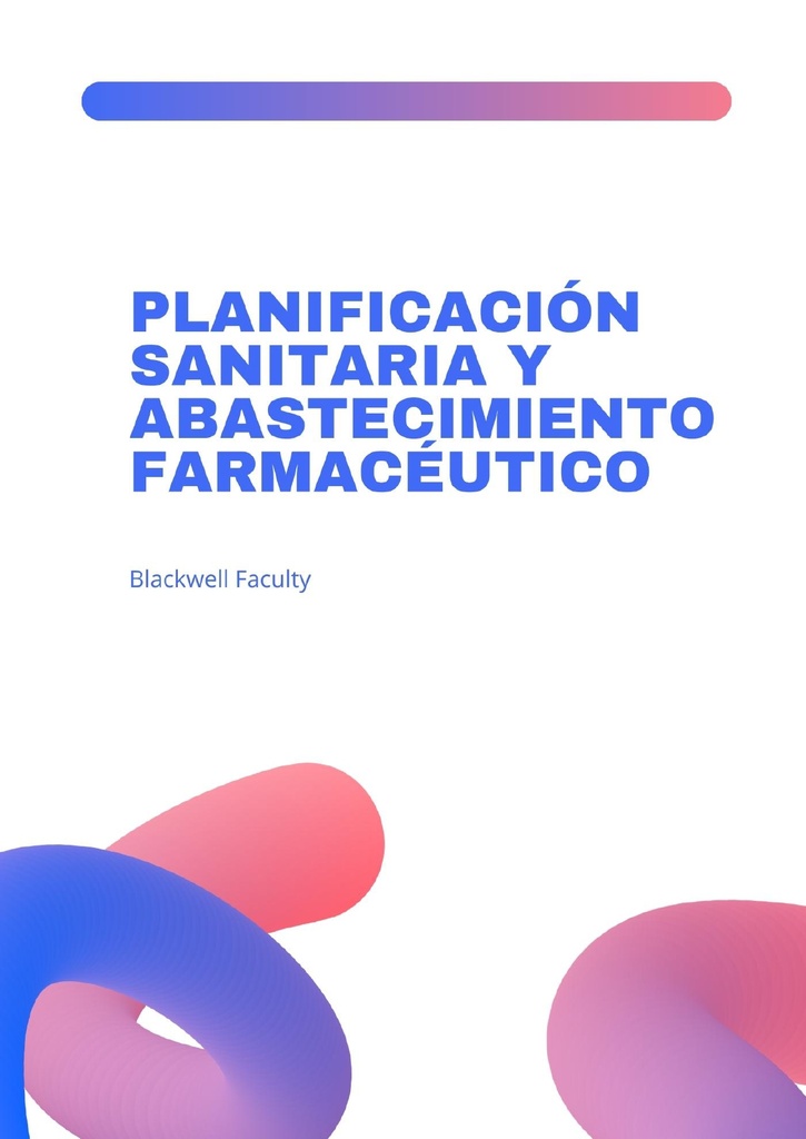 PLANIFICACIÓN SANITARIA Y ABASTECIMIENTO FARMACÉUTICO