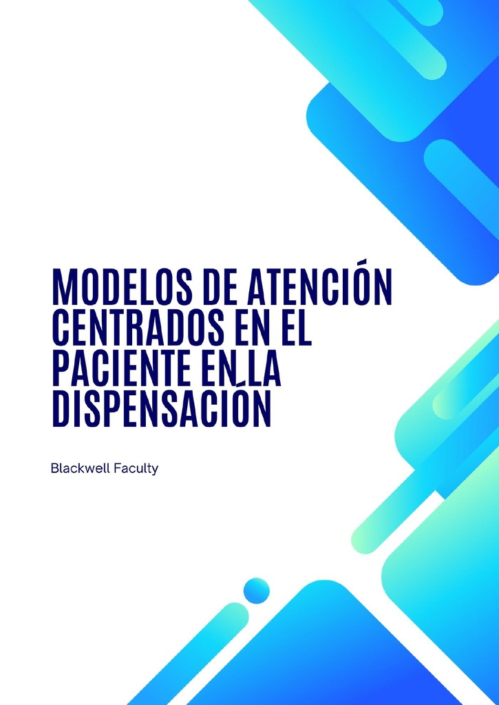 MODELOS DE ATENCIÓN CENTRADOS EN EL PACIENTE EN LA DISPENSACIÓN