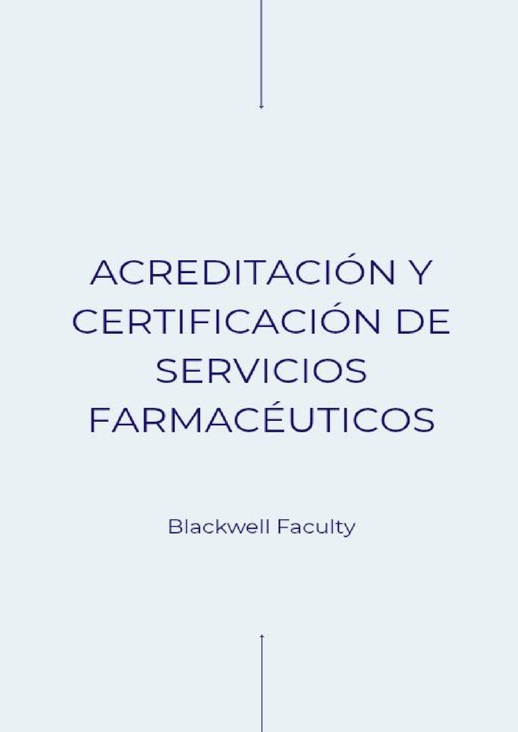 ACREDITACIÓN Y CERTIFICACIÓN DE SERVICIOS FARMACÉUTICOS