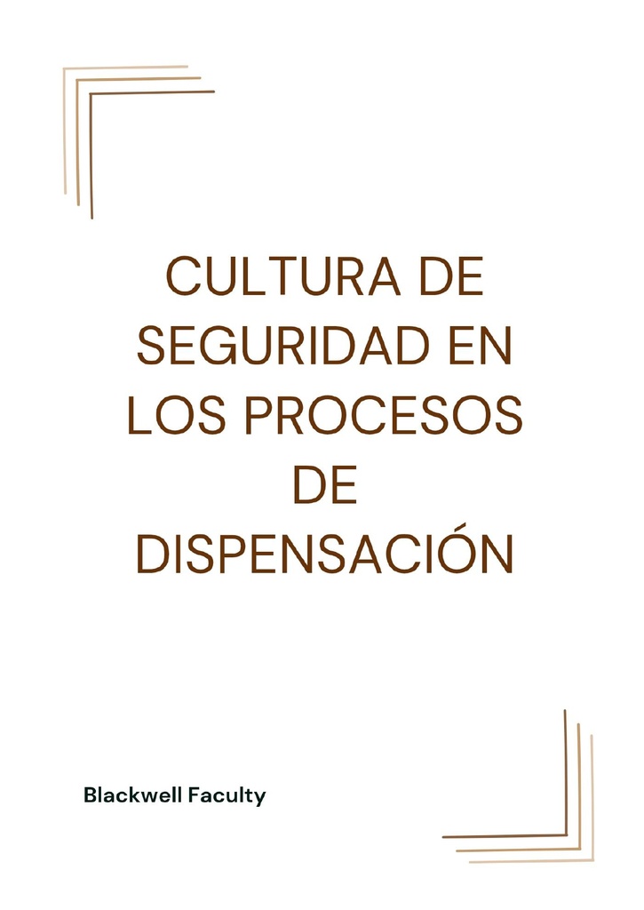 CULTURA DE SEGURIDAD EN LOS PROCESOS DE DISPENSACIÓN