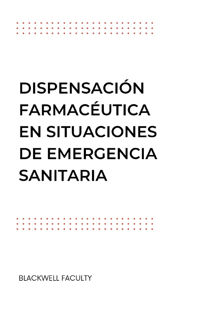 DISPENSACIÓN FARMACÉUTICA EN SITUACIONES DE EMERGENCIA SANITARIA