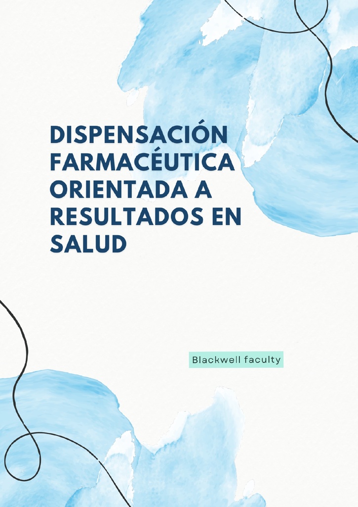 DISPENSACIÓN FARMACÉUTICA ORIENTADA A RESULTADOS EN SALUD