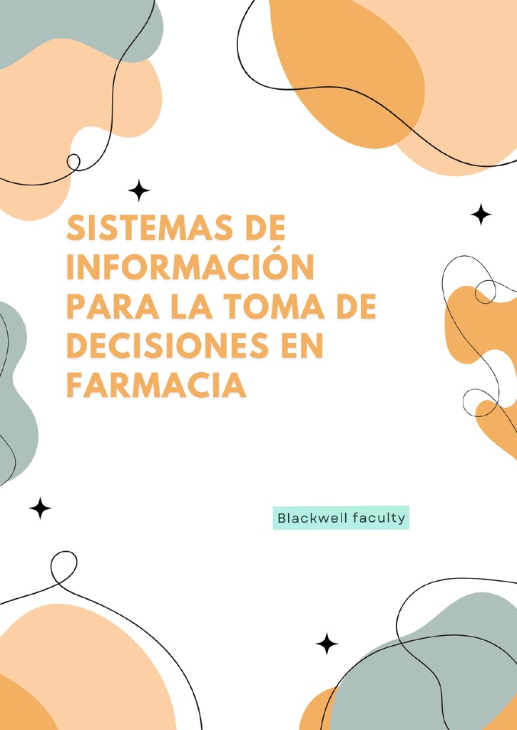 SISTEMAS DE INFORMACIÓN PARA LA TOMA DE DECISIONES EN FARMACIA