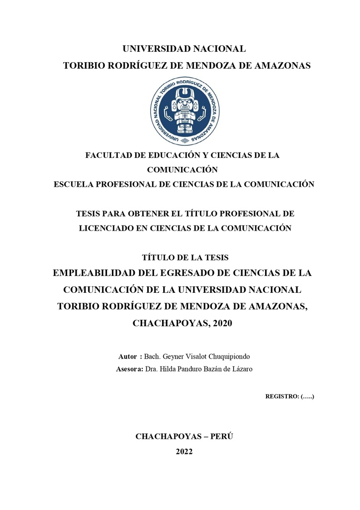 Empleabilidad del egresado de Ciencias de la Comunicación de la Universidad Nacional Toribio Rodríguez de Mendoza de Amazonas, Chachapoyas, 2020