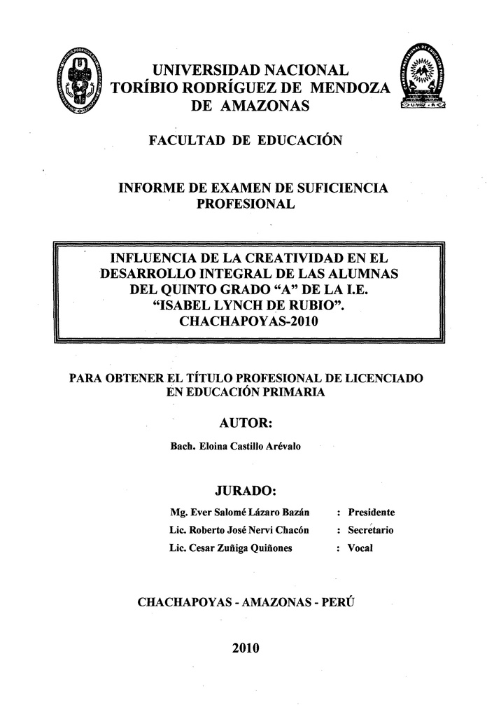 Influencia de la creatividad en el desarrollo integral de las alumnas del quinto grado A de la I.E. Isabel Lynch de Rubio Chachapoyas-2010