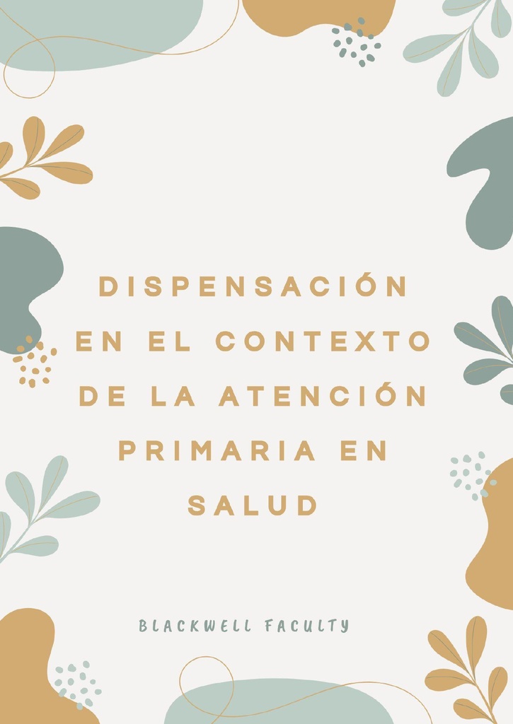 DISPENSACIÓN EN EL CONTEXTO DE LA ATENCIÓN PRIMARIA EN SALUD