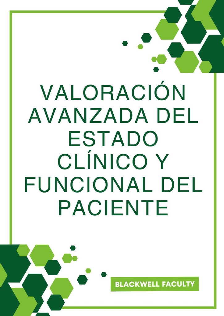 VALORACIÓN AVANZADA DEL ESTADO CLÍNICO Y FUNCIONAL DEL PACIENTE
