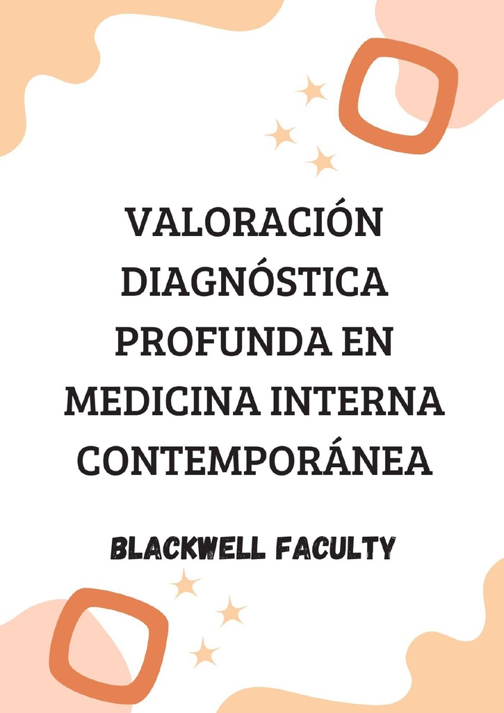 VALORACIÓN DIAGNÓSTICA PROFUNDA EN MEDICINA INTERNA CONTEMPORÁNEA.pdf