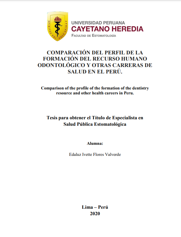 Comparación del perfil de la formación del recurso humano odontológico y otras carreras de salud en el Perú