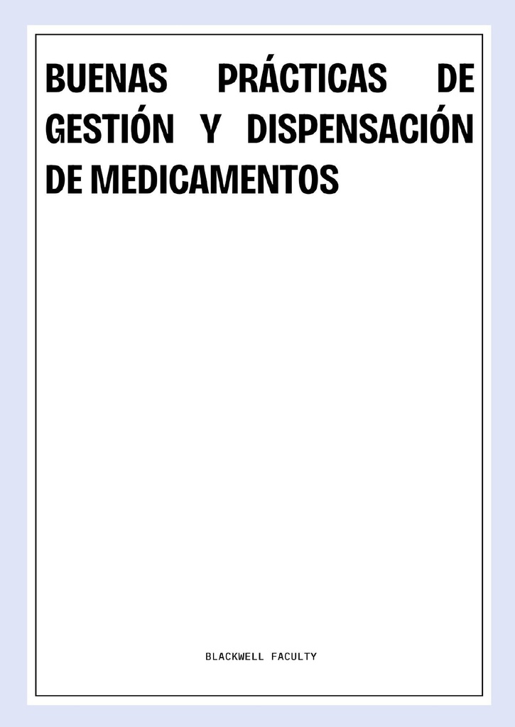 BUENAS PRÁCTICAS DE GESTIÓN Y DISPENSACIÓN DE MEDICAMENTOS