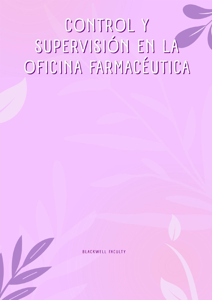 CONTROL Y SUPERVISIÓN EN LA OFICINA FARMACÉUTICA