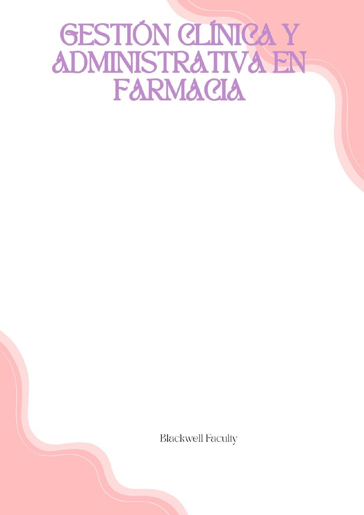GESTIÓN CLÍNICA Y ADMINISTRATIVA EN FARMACIA