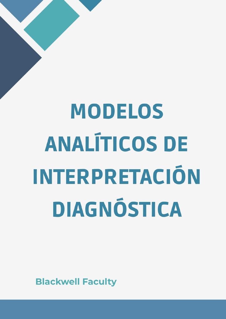 MODELOS ANALÍTICOS DE INTERPRETACIÓN DIAGNÓSTICA