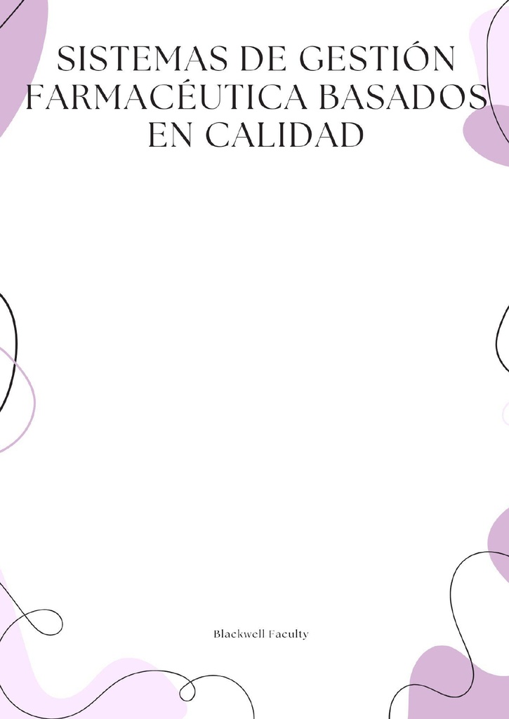 SISTEMAS DE GESTIÓN FARMACÉUTICA BASADOS EN CALIDAD