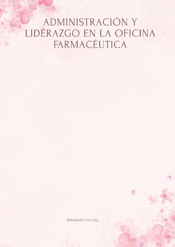 ADMINISTRACIÓN Y LIDERAZGO EN LA OFICINA FARMACÉUTICA
