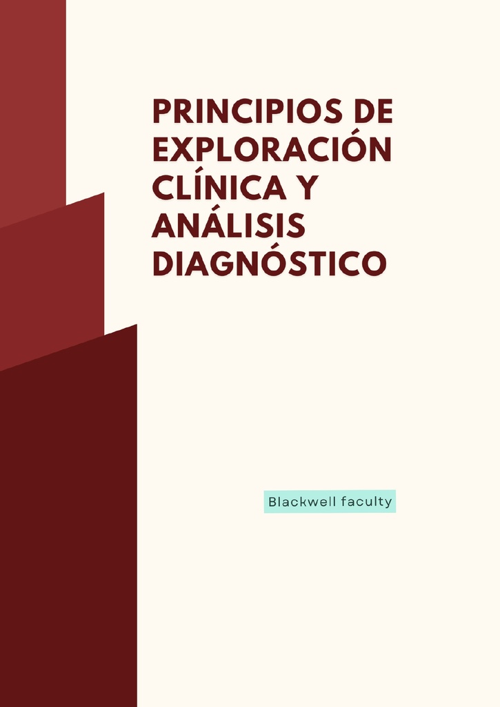 PRINCIPIOS DE EXPLORACIÓN CLÍNICA Y ANÁLISIS DIAGNÓSTICO