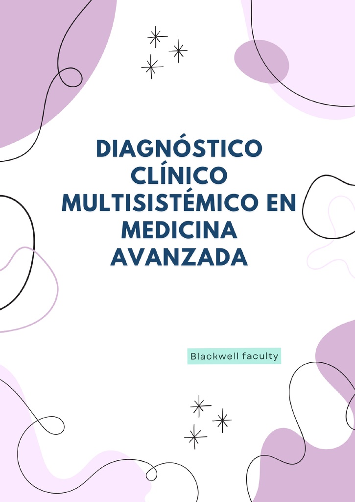 DIAGNÓSTICO CLÍNICO MULTISISTÉMICO EN MEDICINA AVANZADA
