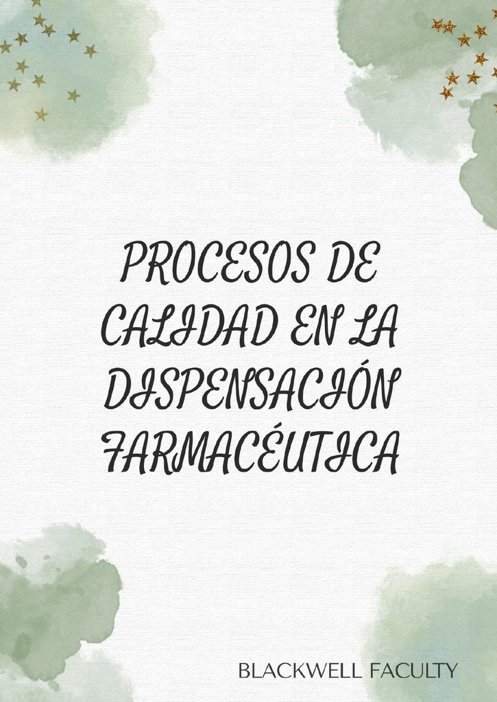 PROCESOS DE CALIDAD EN LA DISPENSACIÓN FARMACÉUTICA