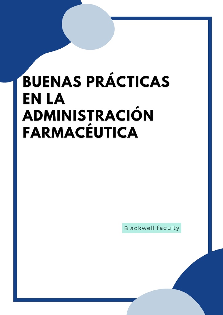 BUENAS PRÁCTICAS EN LA ADMINISTRACIÓN FARMACÉUTICA