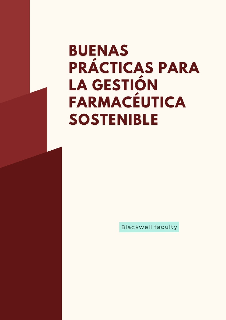 BUENAS PRÁCTICAS PARA LA GESTIÓN FARMACÉUTICA SOSTENIBLE