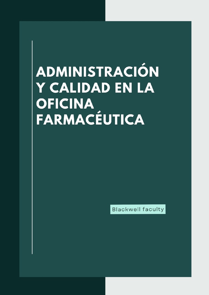 ADMINISTRACIÓN Y CALIDAD EN LA OFICINA FARMACÉUTICA