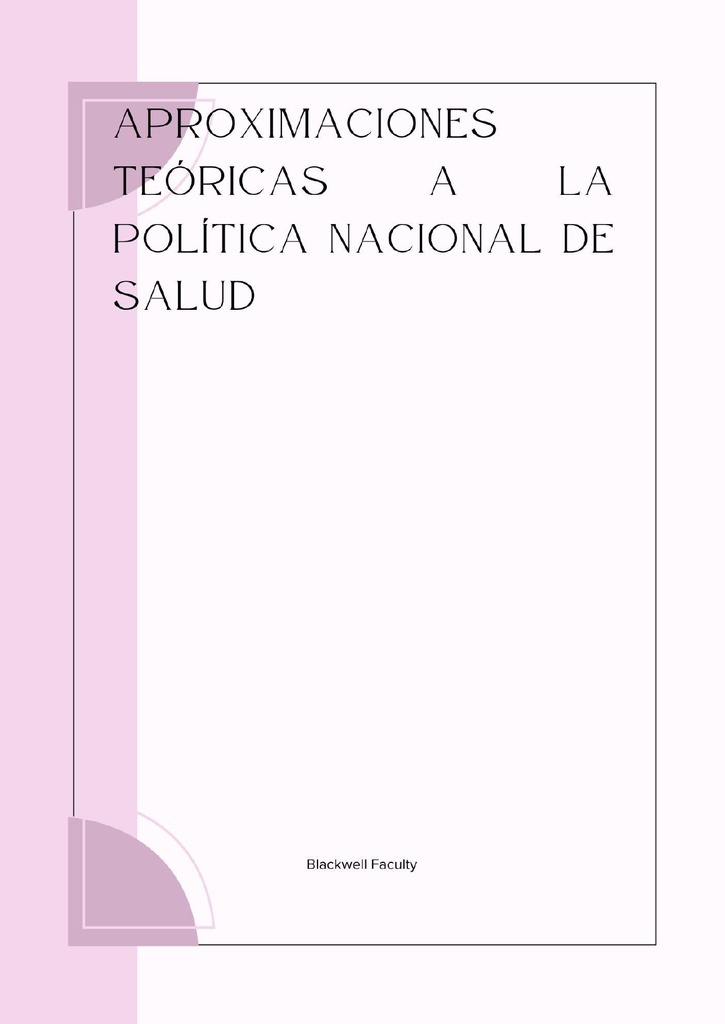 APROXIMACIONES TEÓRICAS A LA POLÍTICA NACIONAL DE SALUD