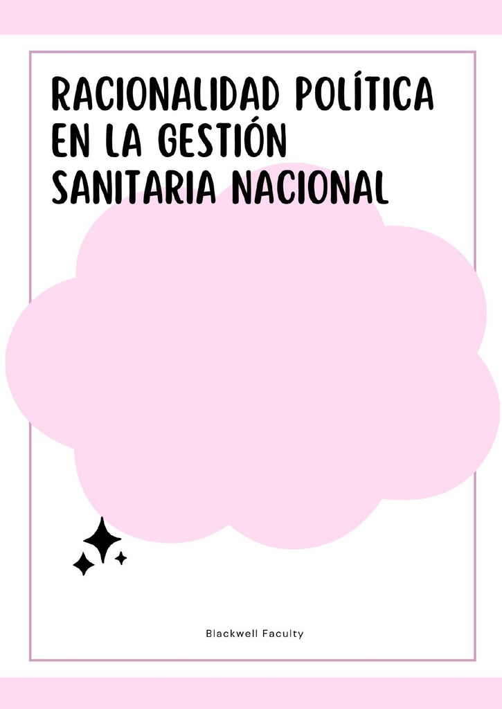 RACIONALIDAD POLÍTICA EN LA GESTIÓN SANITARIA NACIONAL