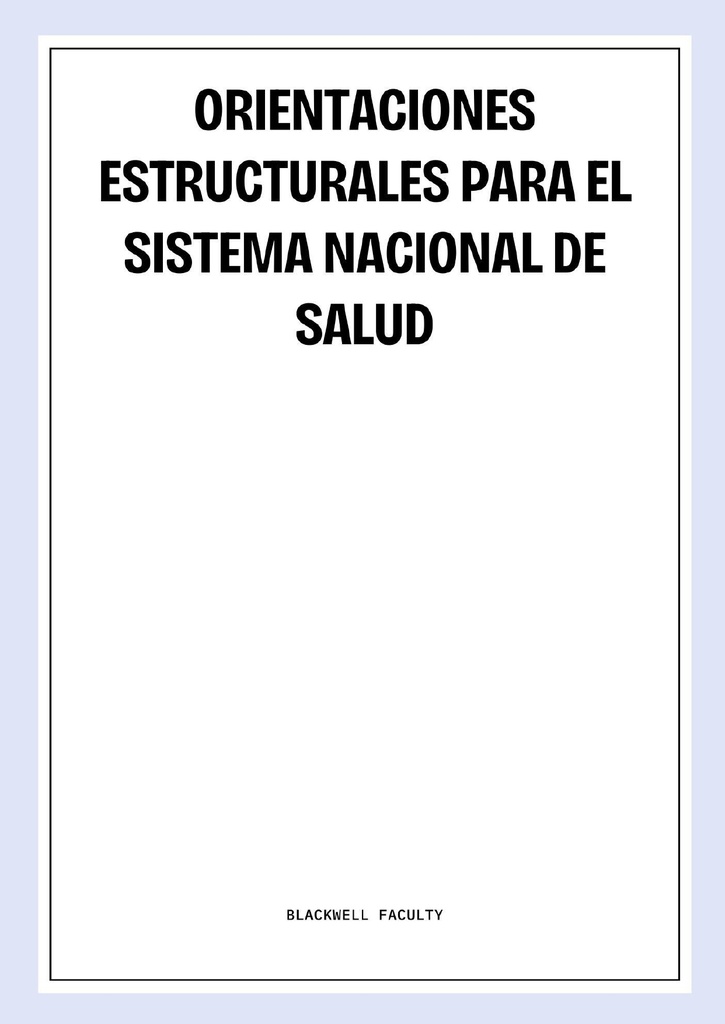 ORIENTACIONES ESTRUCTURALES PARA EL SISTEMA NACIONAL DE SALUD