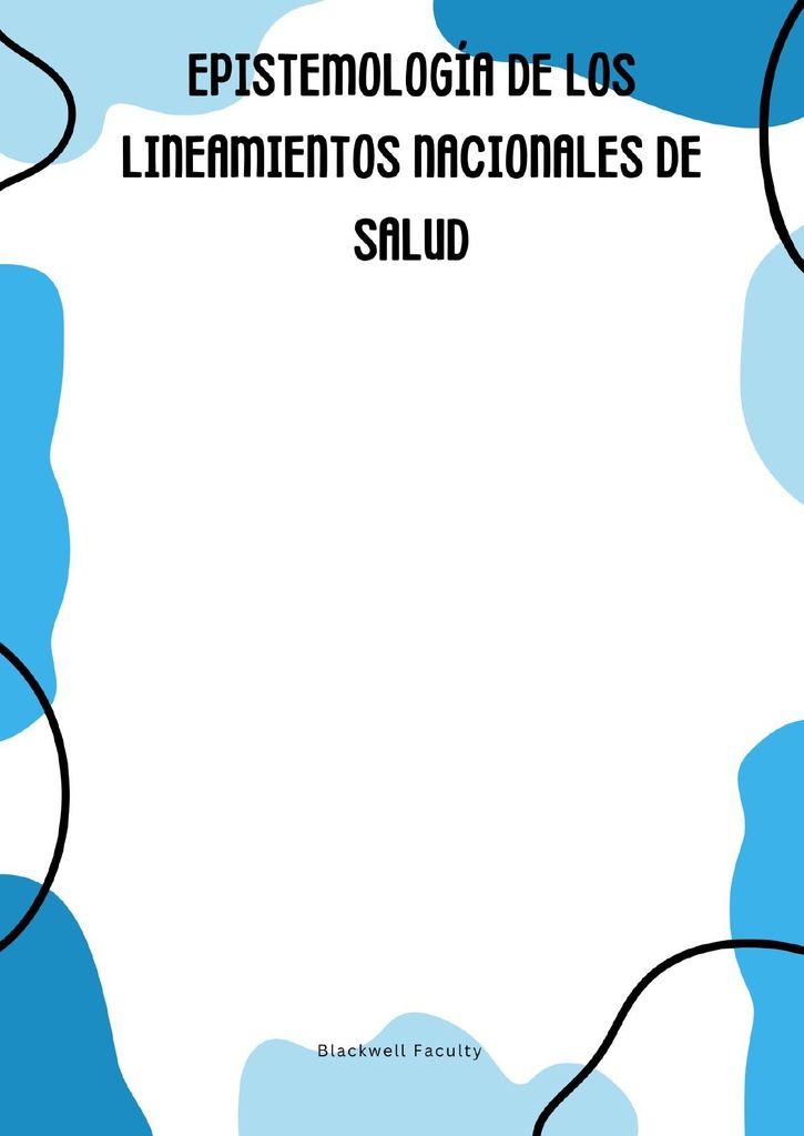 EPISTEMOLOGÍA DE LOS LINEAMIENTOS NACIONALES DE SALUD