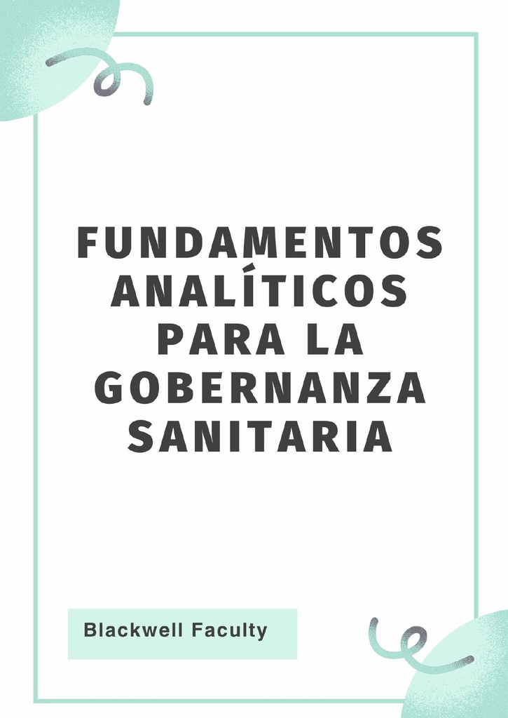 FUNDAMENTOS ANALÍTICOS PARA LA GOBERNANZA SANITARIA