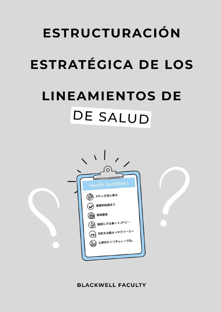 ESTRUCTURACIÓN ESTRATÉGICA DE LOS LINEAMIENTOS DE SALUD