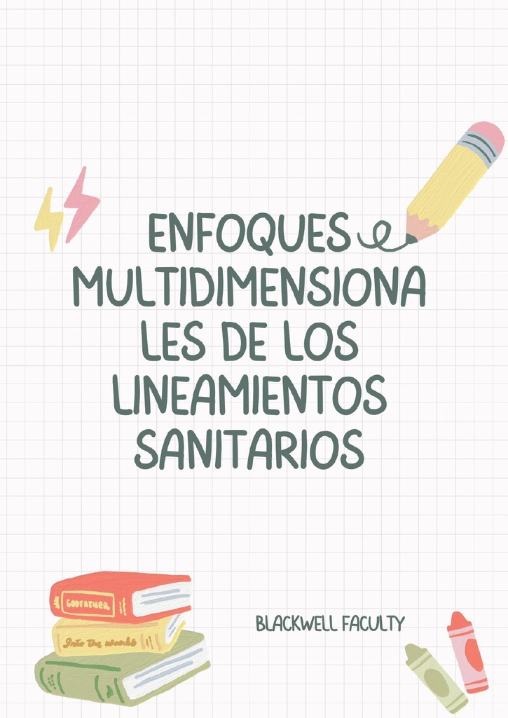 ENFOQUES MULTIDIMENSIONALES DE LOS LINEAMIENTOS SANITARIOS