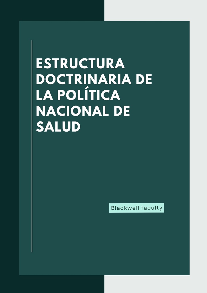 ESTRUCTURA DOCTRINARIA DE LA POLÍTICA NACIONAL DE SALUD